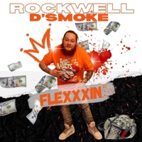 Flexxxin - Single - Rockwell D'smoke