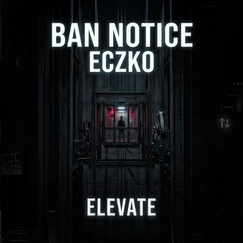 elevate (feat. ban notice)