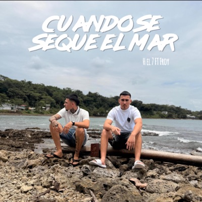 Cuando se seque el mar (feat. Froy) - Single