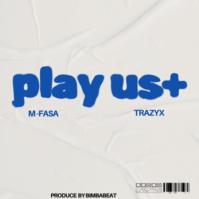 Play us (feat. Trazyx) - Single