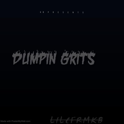 Dumpin Grits - Single