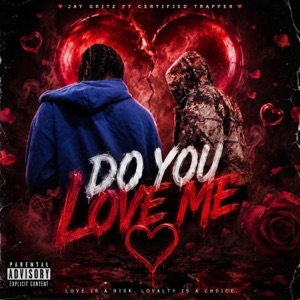 Do you love me (feat. Certified Trapper) - Single