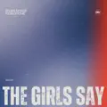 The Girls Say