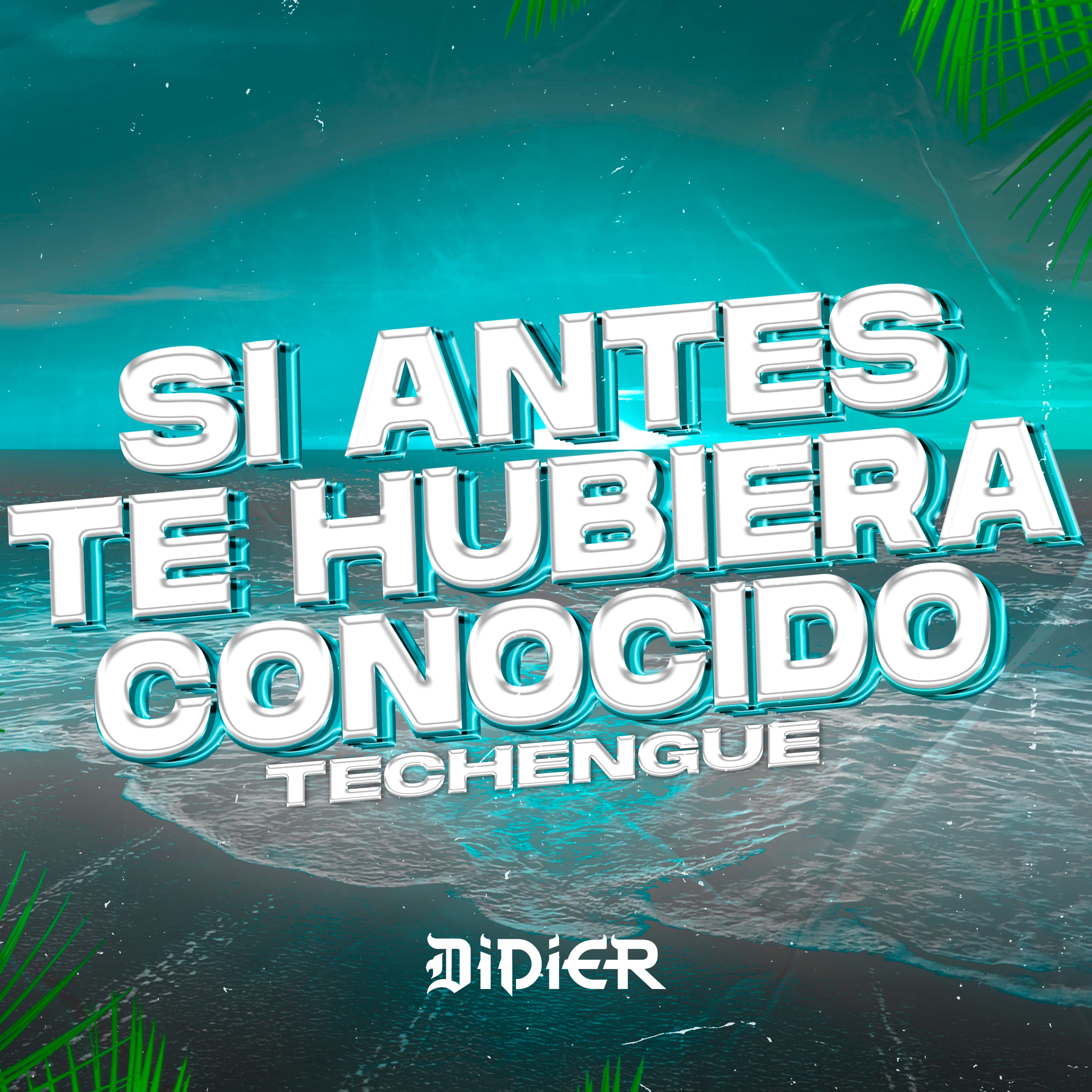 Si Antes Te Hubiera Conocido Techengue - Single