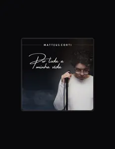 Matteus Corti을(를) 듣고, 뮤직 비디오를 보고, 약력을 읽고, 투어 일정 등을 확인하세요!