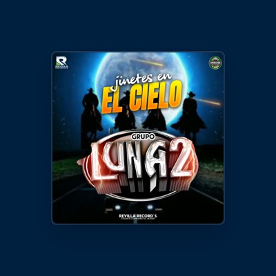 Listen to Grupo Luna2, watch music videos, read bio, see tour dates & more!