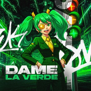 Dame La Verde (Sped Up)