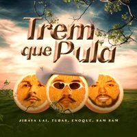 Trem Que Pula - Single - JIRAYAUAI, DJ Tubas & LOCUTOR ENOQUE NETO