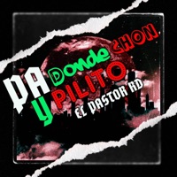 Pa Donde Chon y Pilito - Single - El Pastor RD