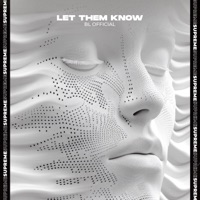 Let Them Know - Single - BL Official