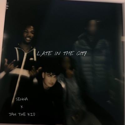 Late in the City (feat. Jah the Kid) - Single
