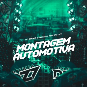 Montagem Automotiva (feat. Mc Gw)