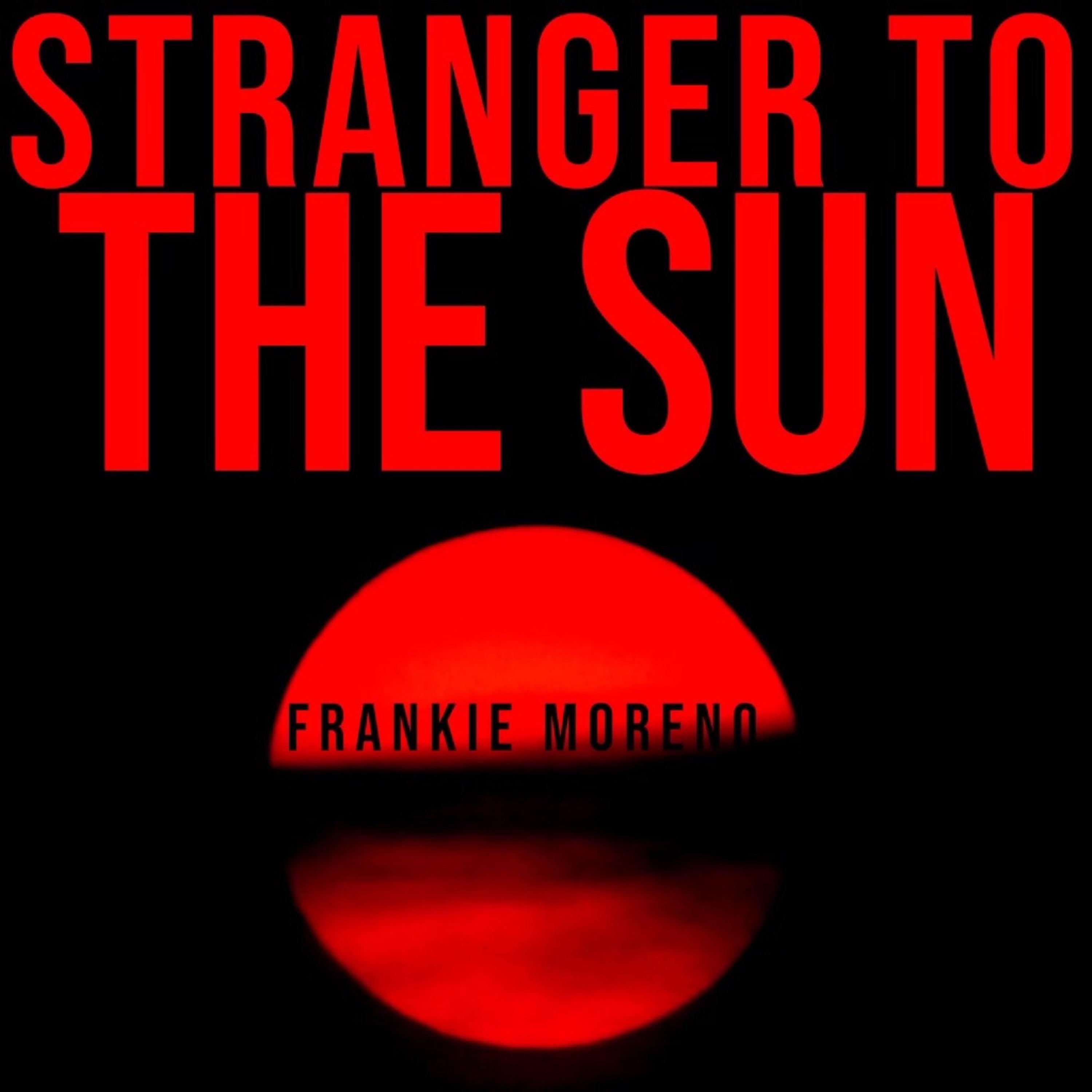 Stranger To The Sun - Single