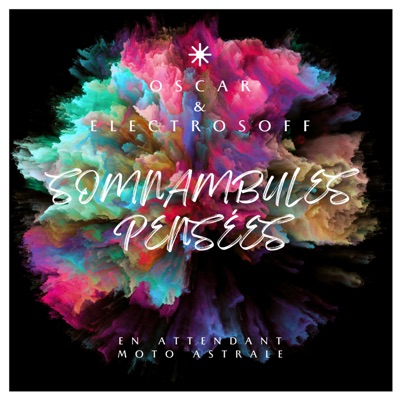 Somnambules Pensées (feat. Electrosoff) - Single