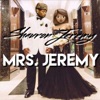 Mrs. Jeremy - Single