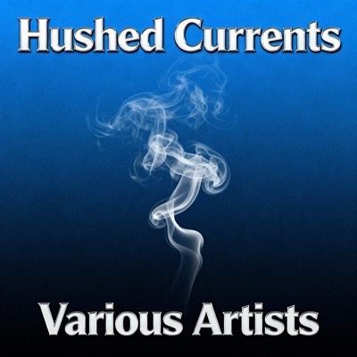 Hushed Currents