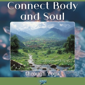 Connect Body and Soul through Yoga