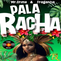 PA LA RACHA (feat. Fragancia) [Radio Edit] - Single - Mr. Crime