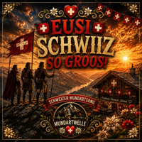 Eusi Schwiiz (so groos!) - MundartWelle Cover Art
