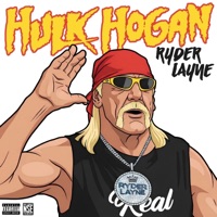 Hulk Hogan - Single - Ryder Layne
