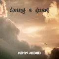 Living A Dream