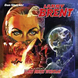 Larry Brent, Folge 62: Larry Brents Totentanz (ungekürzt)
