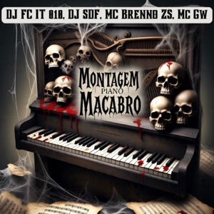 Montagem Piano Macabro (feat. MC GW)