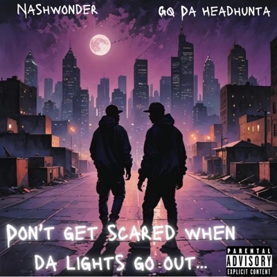 Dont Get Scared When Da Lights Go Out...
