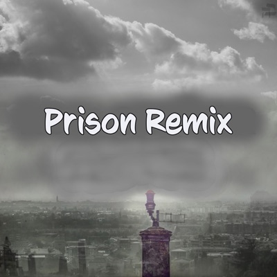 Prison (Remix) - Single