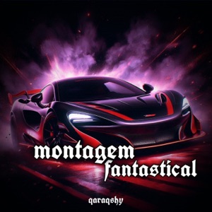 MONTAGEM FANTASTICAL - EP