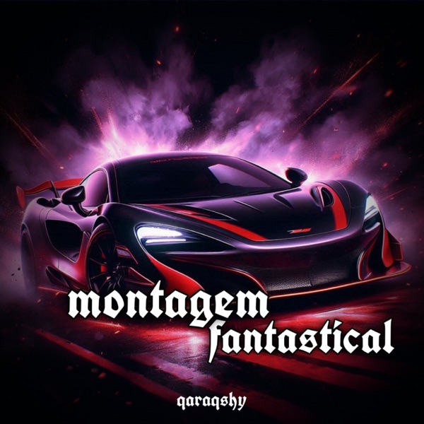 MONTAGEM FANTASTICAL - EP