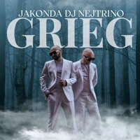 Grieg - Single - JAKONDA & DJ Nejtrino