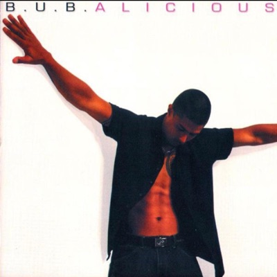 B.U.B.ALICIOUS RE-RELEASE