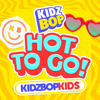 HOT TO GO! - KIDZ BOP Kids