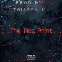 The Mac Print - EP - Macprince & Taliban K