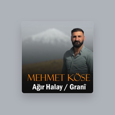 Listen to Mehmet Köse, watch music videos, read bio, see tour dates & more!