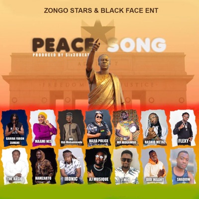 Peace song (Gh no wan jaga jaga) (feat. DJ Mr Mogambo, Rashid Metal, Hajia Police, Mo qid, AJ Musique, Flexy, Gariba, Maami Nes, Basio, Iddi wanny, Hamzarto, J Mic, Shadow & Ironic) - Single