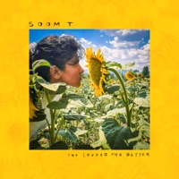 The Louder the Better - Soom T