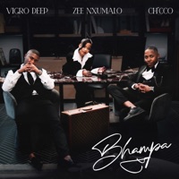 Bhampa - Single - Vigro Deep, Zee Nxumalo & Ch'cco