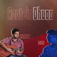 Raatein Dhuaa (feat. Buri) - Single - Anantt Nagarkar