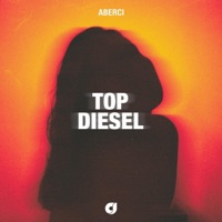 Top Diesel - Single - Aberci