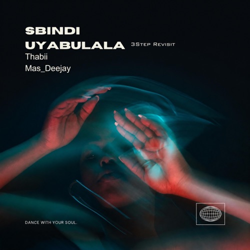 Sbindi Uyabulala(3Step Revisit) - Single