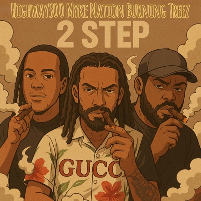 2 Step (feat. Myke Nation & Burning TreeZ) - Single