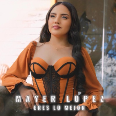 Eres Lo Mejor - Single