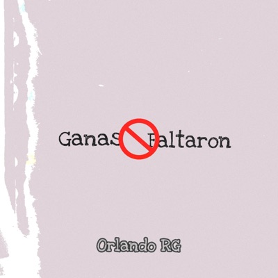 Ganas No Faltaron - Single