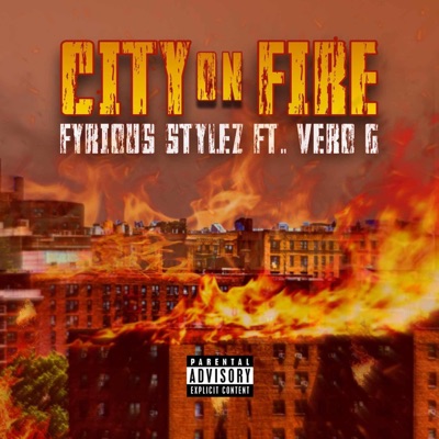 City On Fire (feat. fyrious stylez) - Single