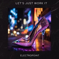 Let's Just Work It - Single - Electropoint
