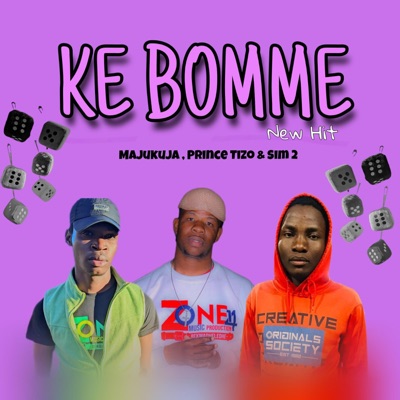 KE BOMME (feat. Prince Tizo, Sim 2 & Kabzanation) - Single