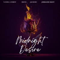Midnight Desire (feat. Jordache Grant) - Single - Vandell Andrew, Droyd & Jah Born