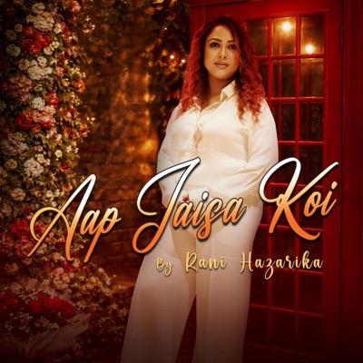 Aap Jaisa Koi - Single